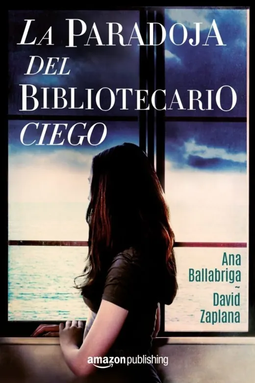 Cubierta de La paradoja del bibliotecario ciego